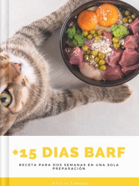 Ebook: MEGA PACK Recetas de Dieta BARF Para PERROS y GATOS 15